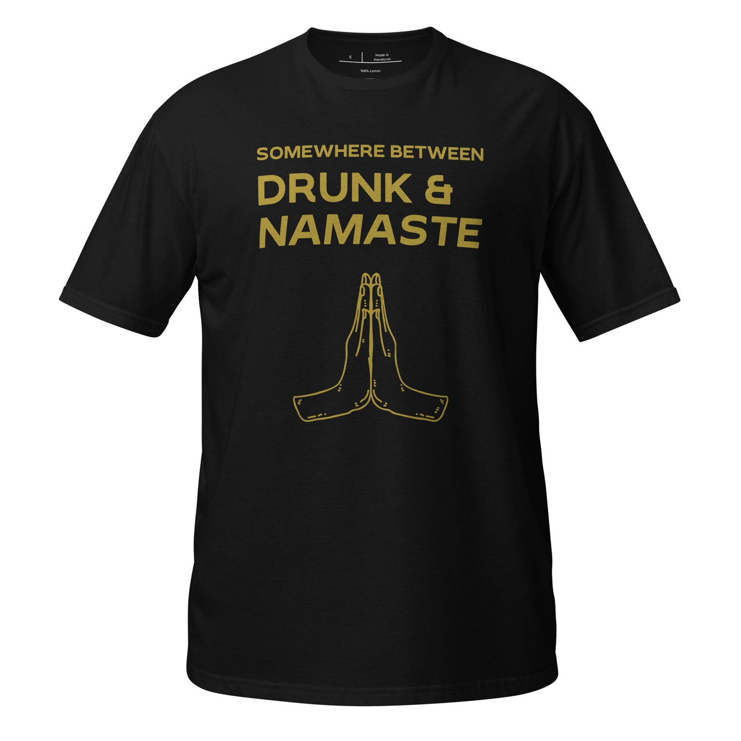 "Drunk Namaste" (gold print) Soft T-Shirt