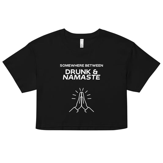 "Drunk Namaste" (white print) Crop Top