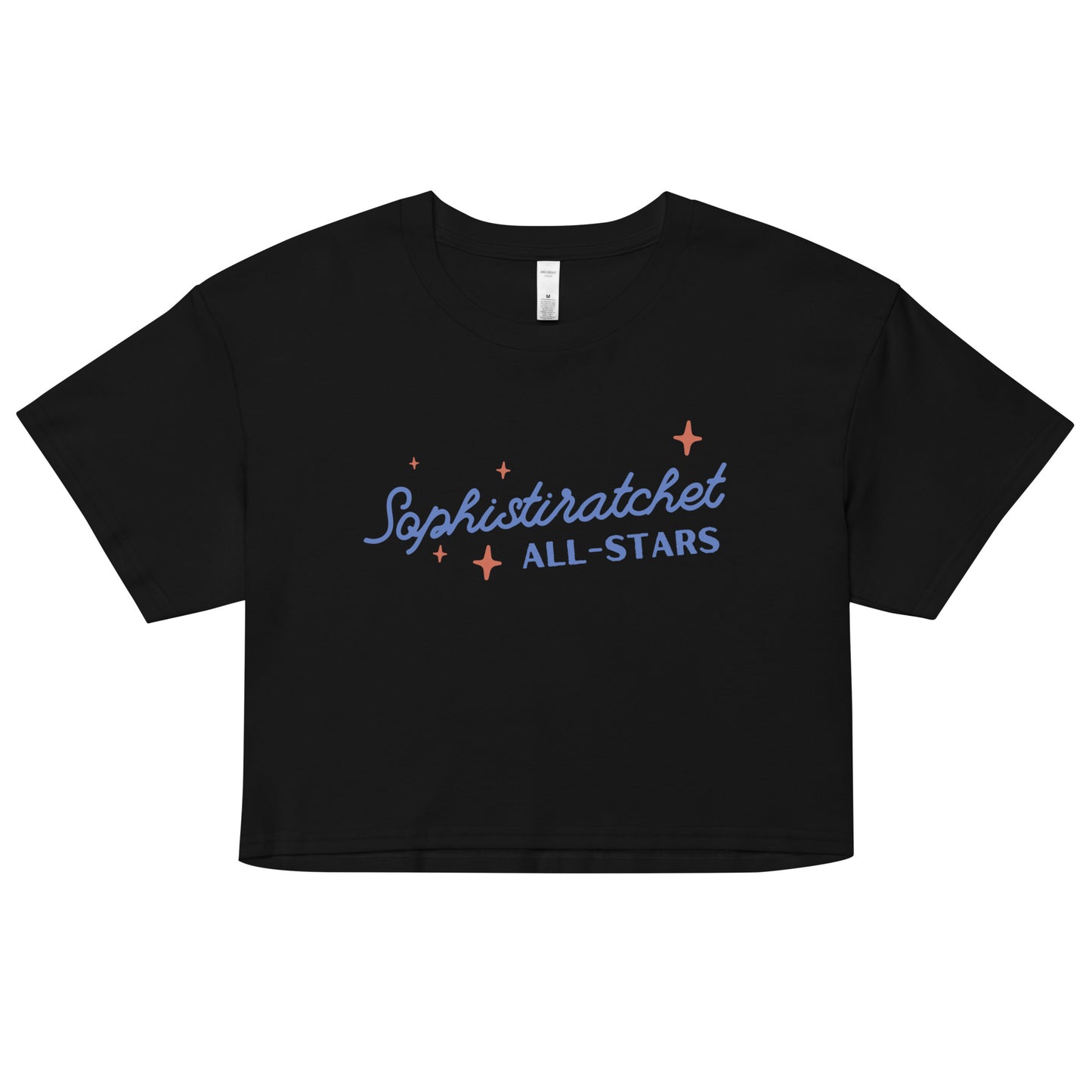 "Sophistiratchet All-Stars" Crop Top