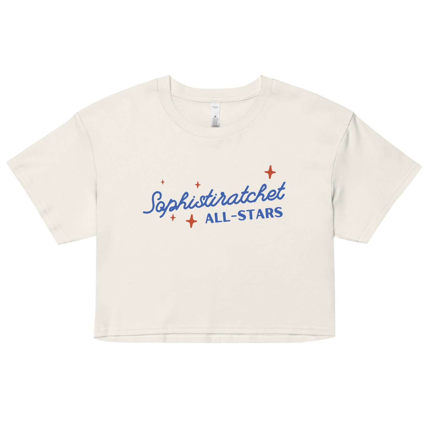 "Sophistiratchet All-Stars" Crop Top