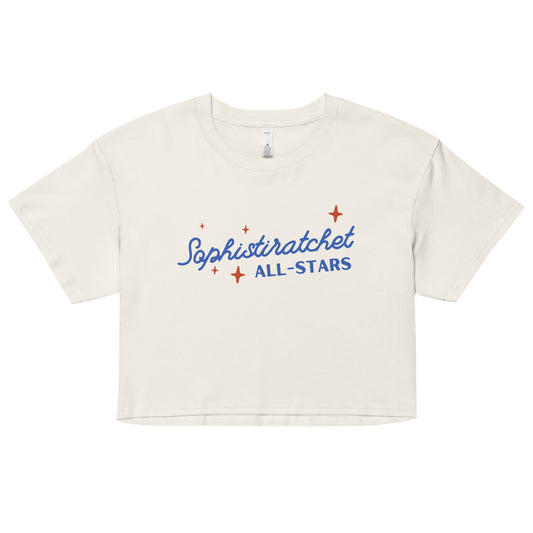 "Sophistiratchet All-Stars" Crop Top